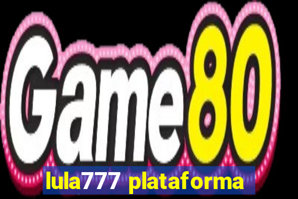 lula777 plataforma